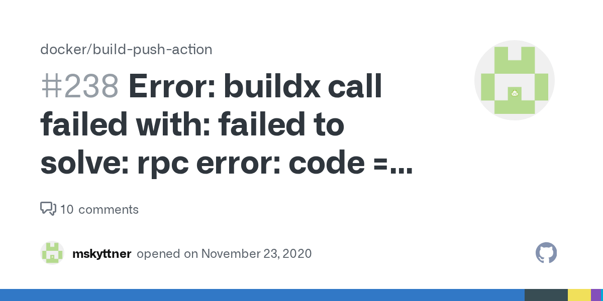 Error buildx call failed with failed to solve rpc error code = Unknown desc = unexpected
