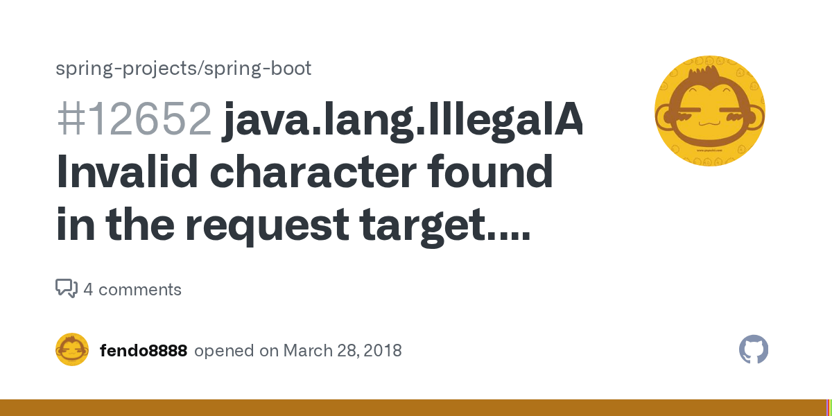 java.lang.IllegalArgumentException Invalid character found in the request target. The valid