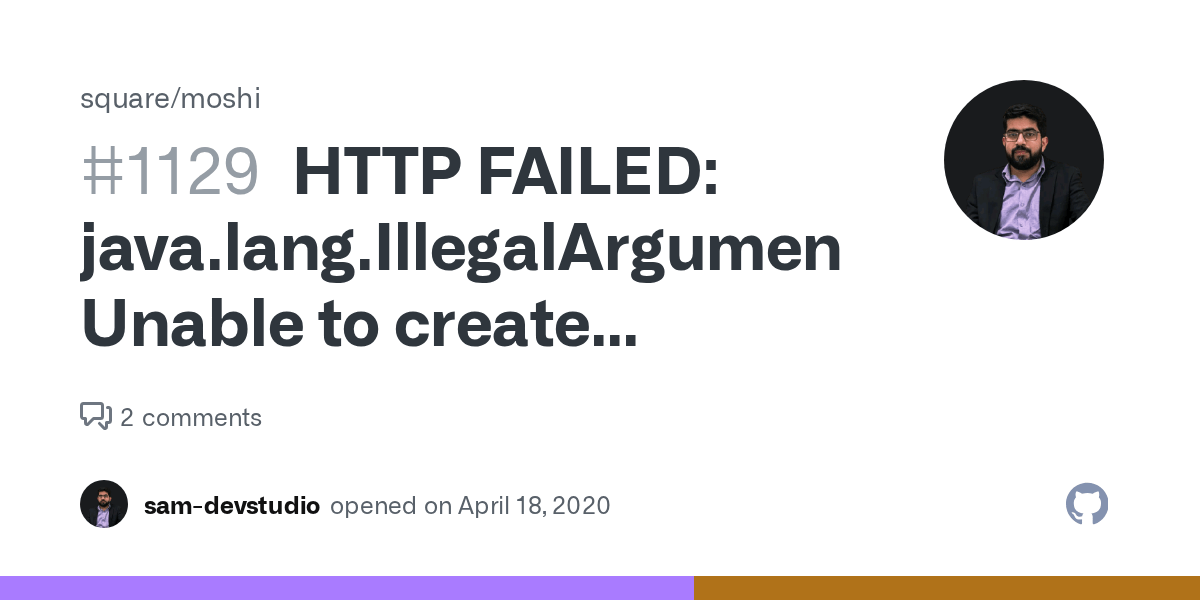 HTTP FAILED java.lang.IllegalArgumentException Unable to create