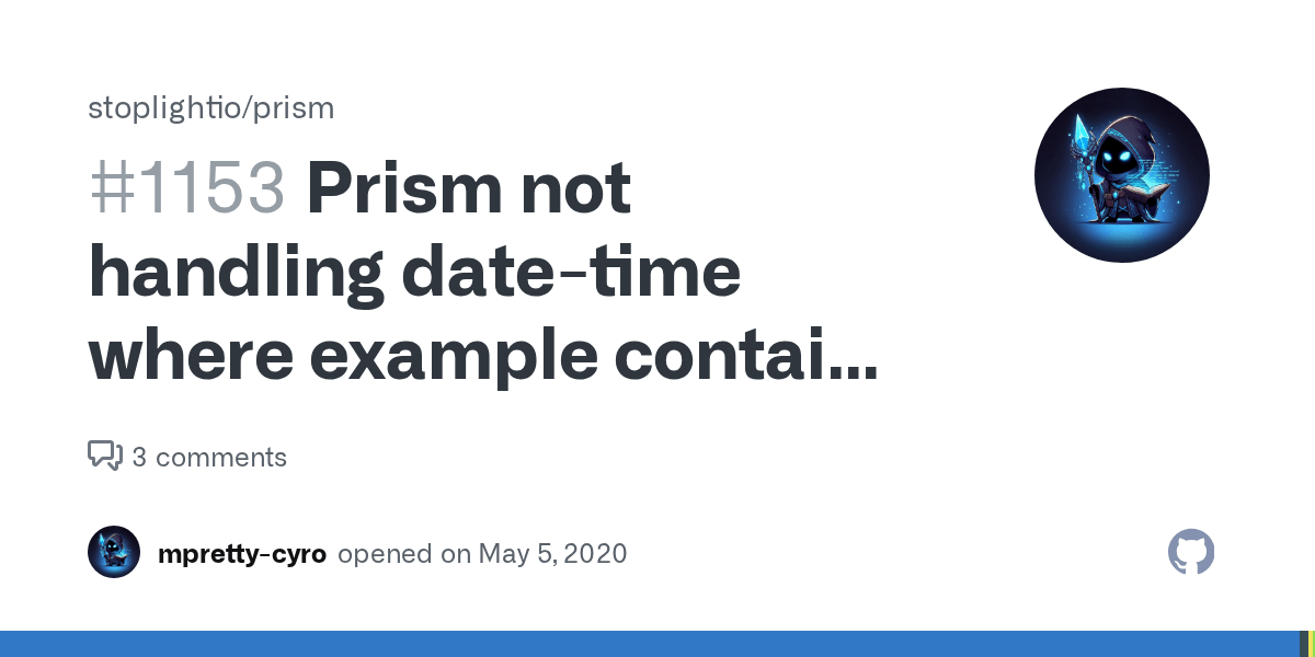 Prism not handling datetime where example contains timeoffset · Issue