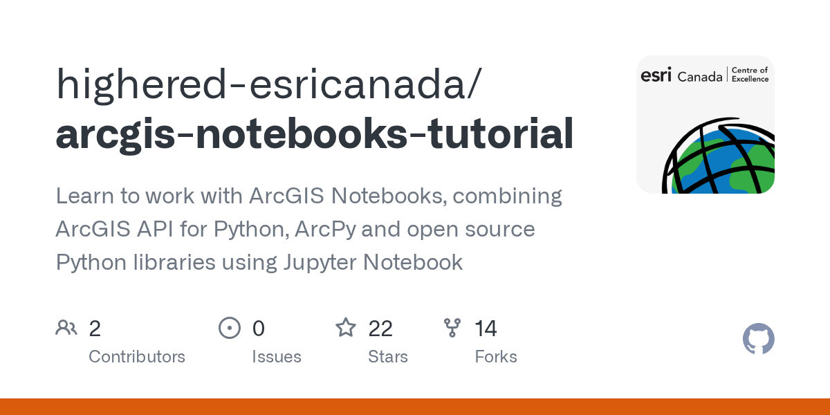 GitHub higheredesricanada/arcgisnotebookstutorial Learn to work