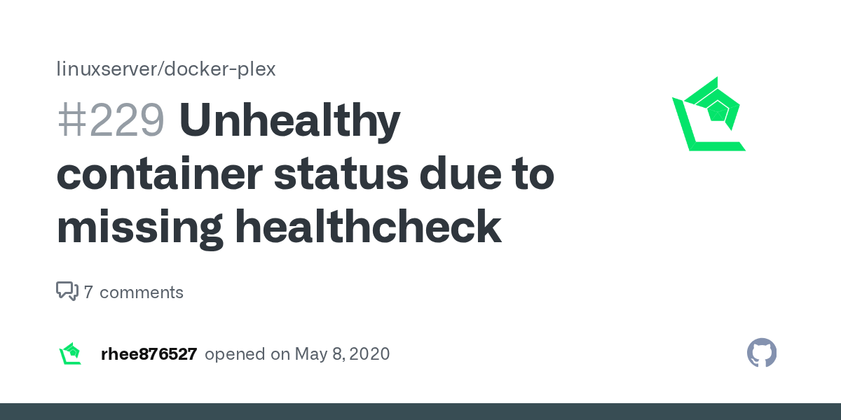 Unhealthy container status due to missing healthcheck · Issue 229 · linuxserver/dockerplex