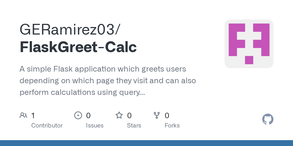 GitHub GERamirez03/FlaskGreetCalc A simple Flask application which