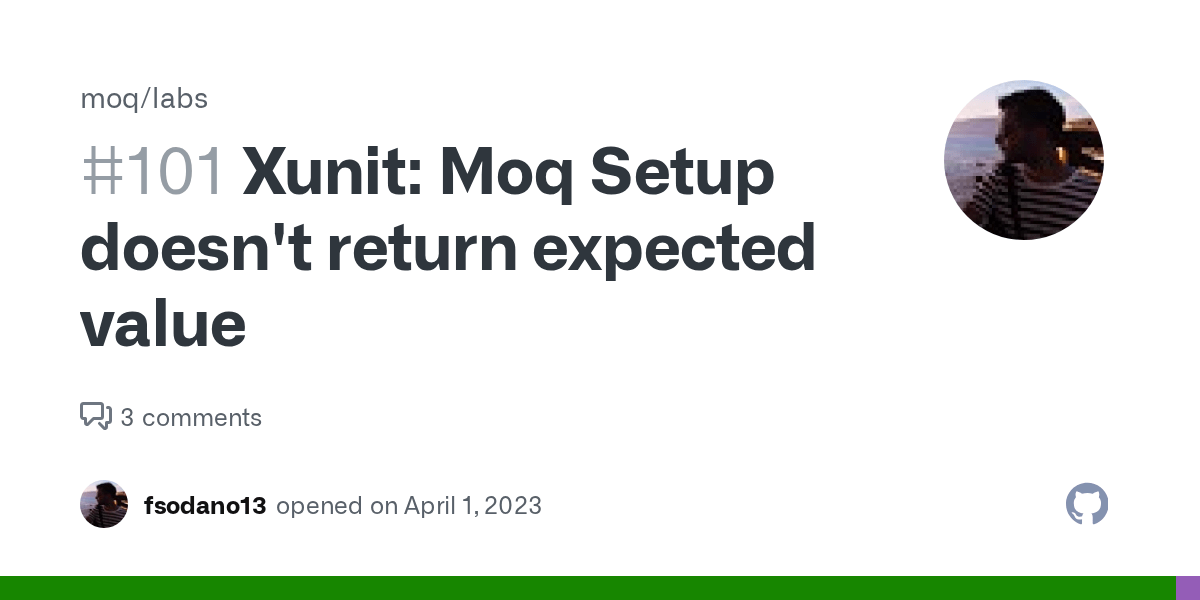 Xunit Moq Setup doesn't return expected value · Issue 101 · moq/labs · GitHub
