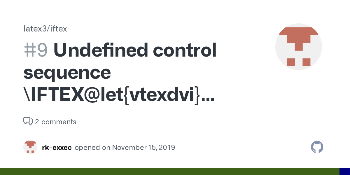 Undefined control sequence \IFTEXlet{vtexdvi}{false} · Issue 9