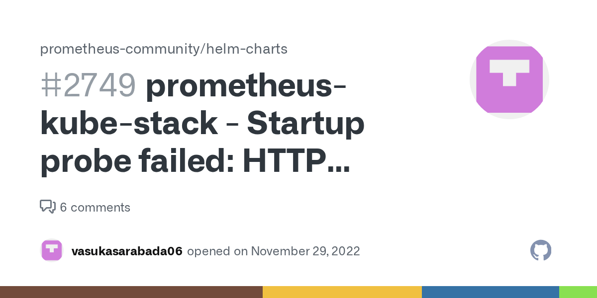 prometheuskubestack Startup probe failed HTTP probe failed with