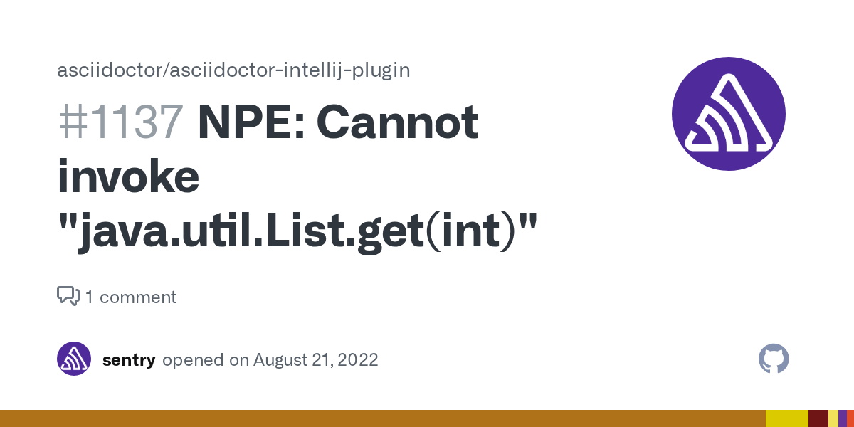 NPE Cannot invoke "java.util.List.get(int)" · Issue 1137