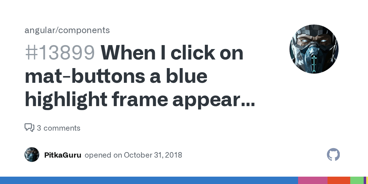 When I click on matbuttons a blue highlight frame appears on them
