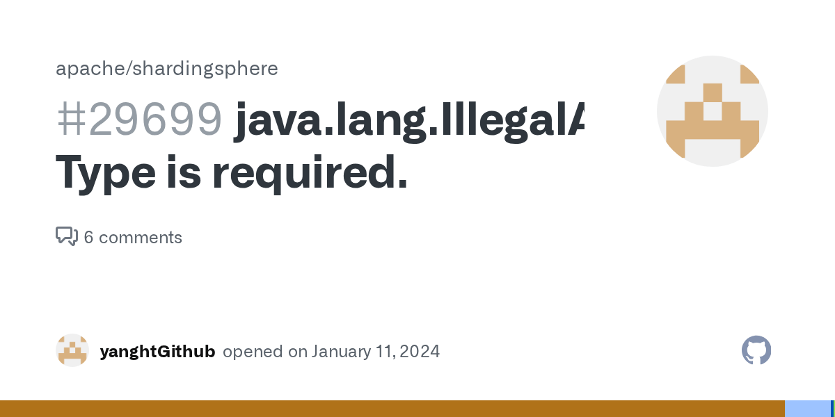 java.lang.IllegalArgumentException Type is required. · Issue 29699