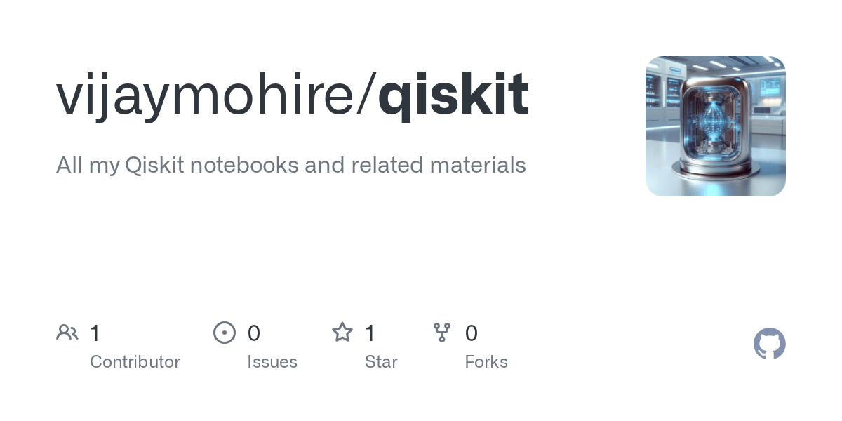 GitHub vijaymohire/qiskit All my Qiskit notebooks and related materials