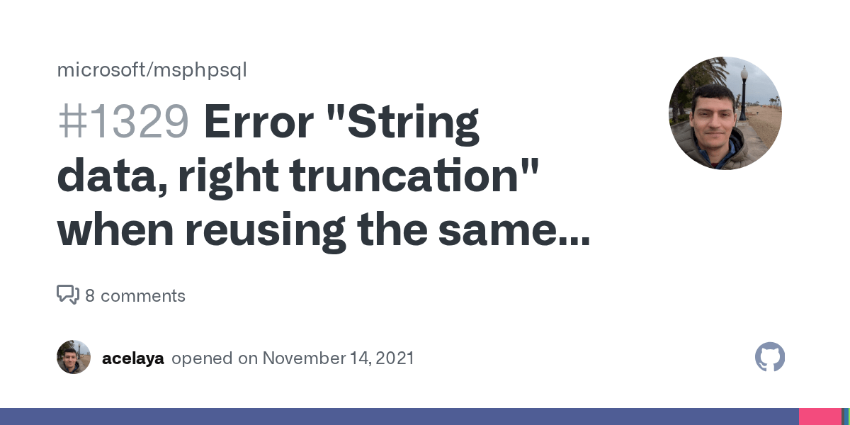 Error "String data, right truncation" when reusing the same prepared