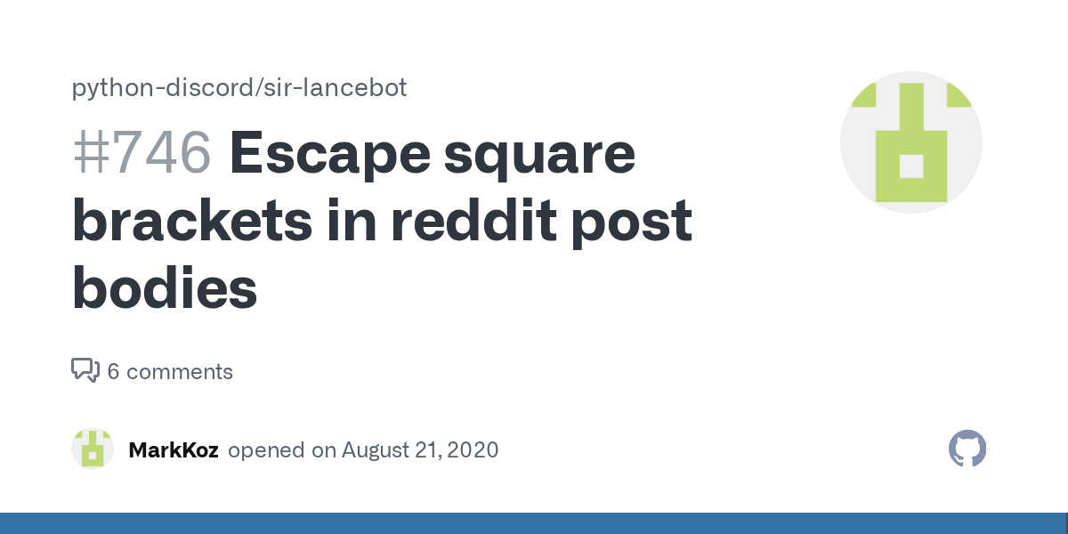 Escape square brackets in reddit post bodies · Issue 746 · python