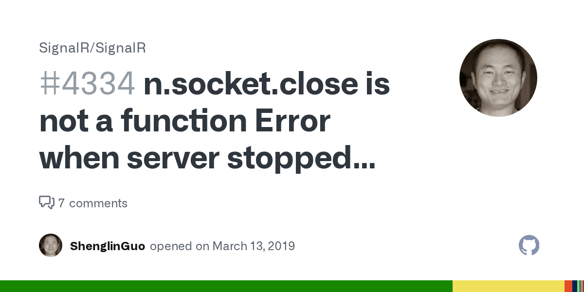 n.socket.close is not a function Error when server stopped Firefox only