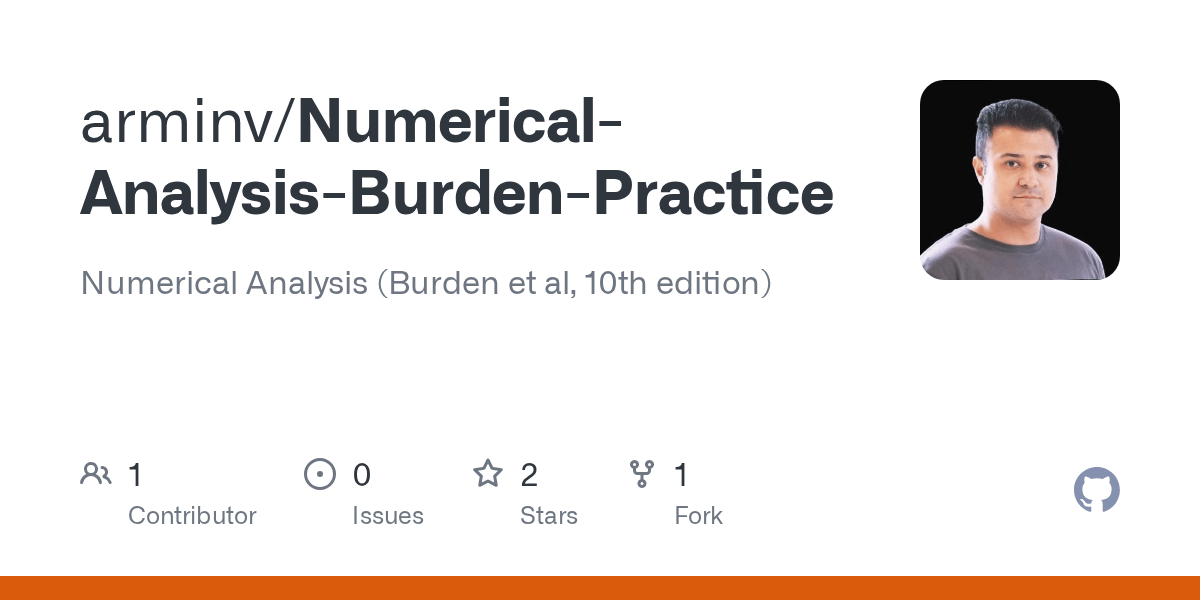 GitHub arminv/NumericalAnalysisBurdenPractice Numerical Analysis