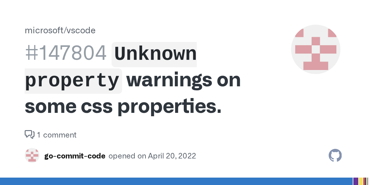 `Unknown property` warnings on some css properties. · Issue 147804