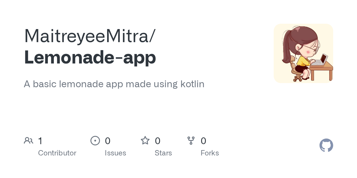 GitHub MaitreyeeMitra/Lemonadeapp A basic lemonade app made using