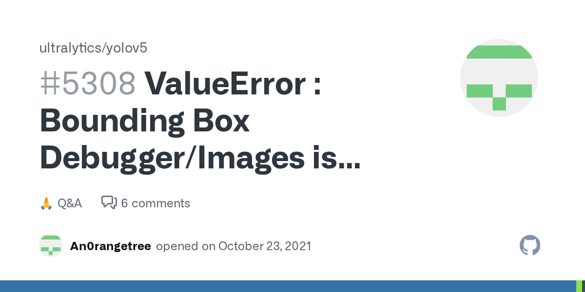 ValueError Bounding Box Debugger/Images is invalid. Please remove
