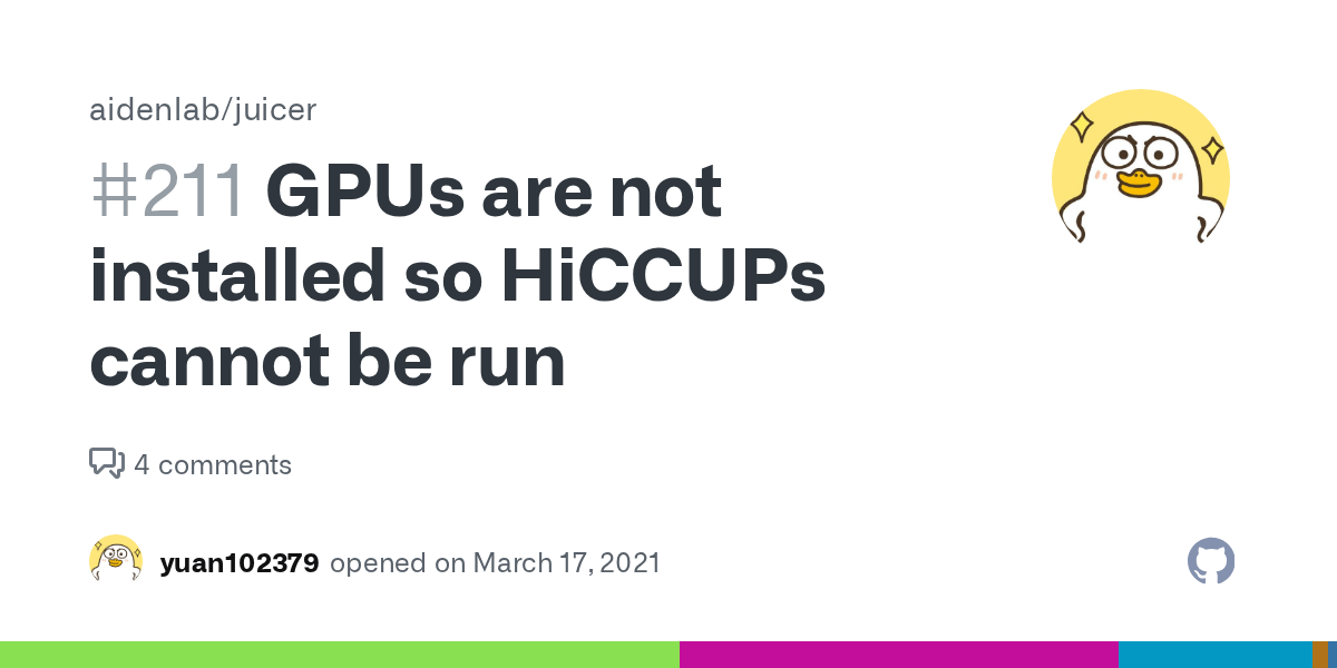 GPUs are not installed so HiCCUPs cannot be run · Issue 211 · aidenlab