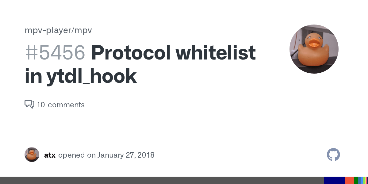 Protocol whitelist in ytdl_hook · Issue 5456 · mpvplayer/mpv · GitHub