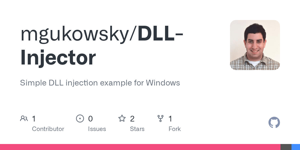 GitHub mgukowsky/DLLInjector Simple DLL injection example for Windows
