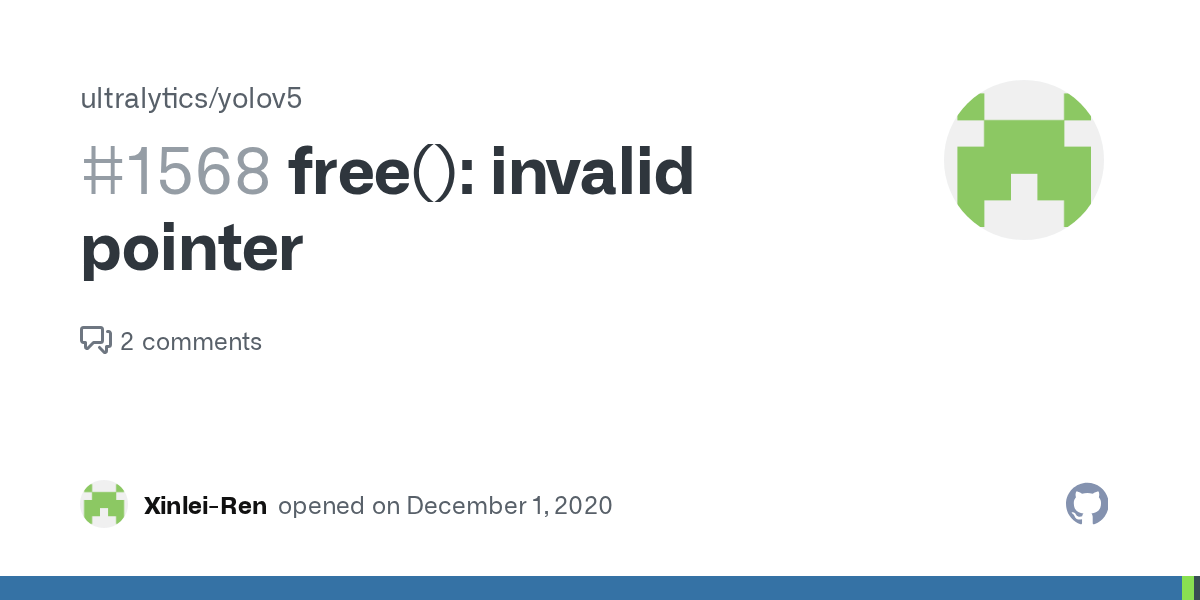 free() invalid pointer · Issue 1568 · ultralytics/yolov5 · GitHub