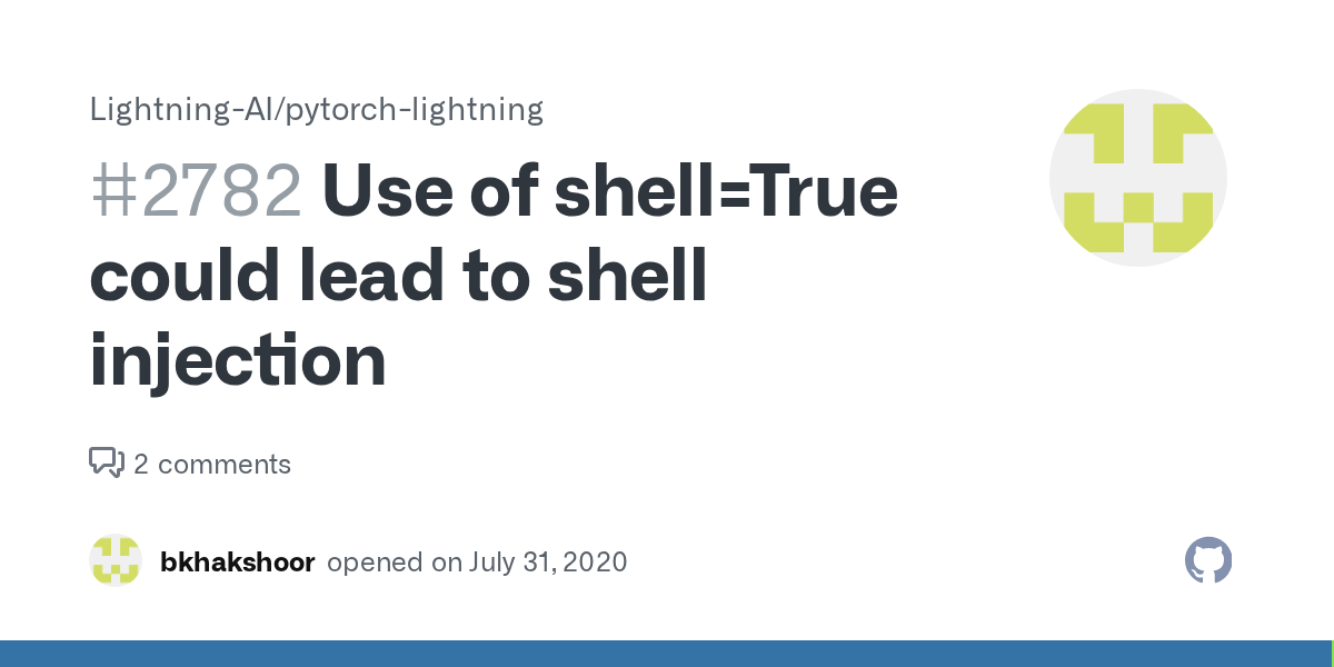 Use of shell=True could lead to shell injection · Issue 2782