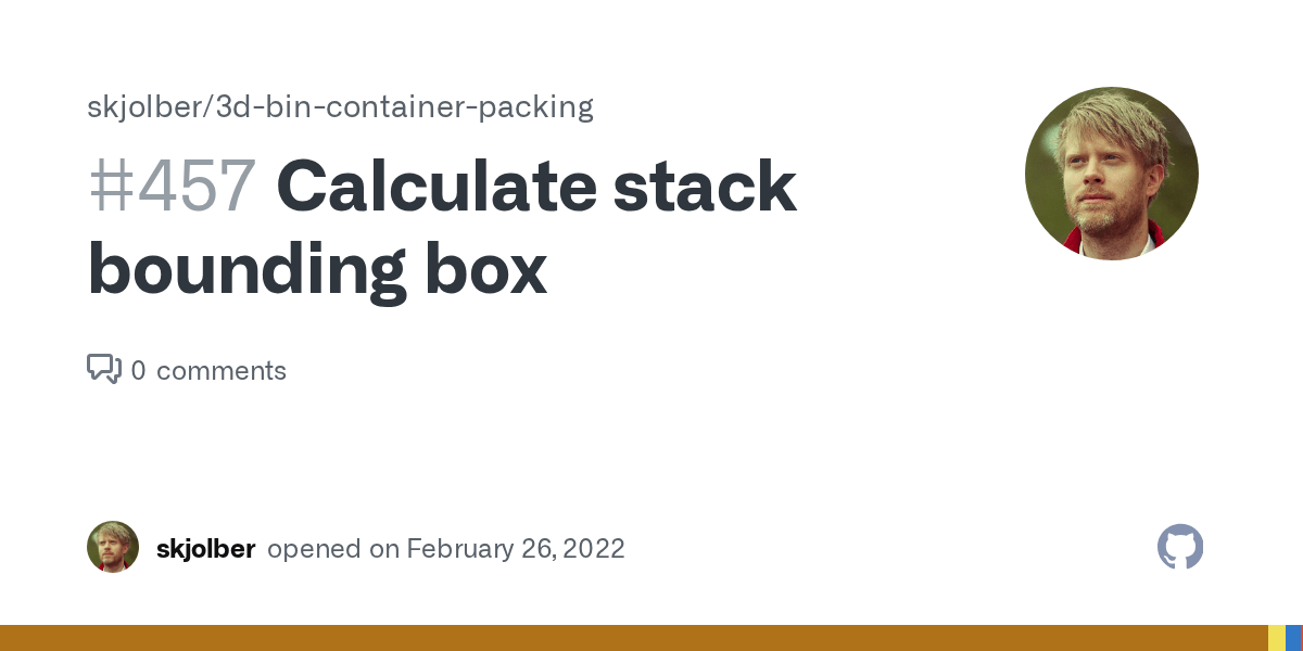 Calculate stack bounds · Issue 457 · skjolber/3dbincontainerpacking