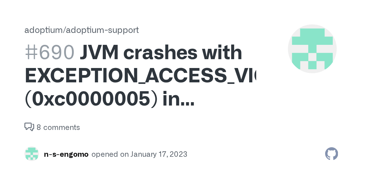 JVM crashes with EXCEPTION_ACCESS_VIOLATION (0xc0000005) in