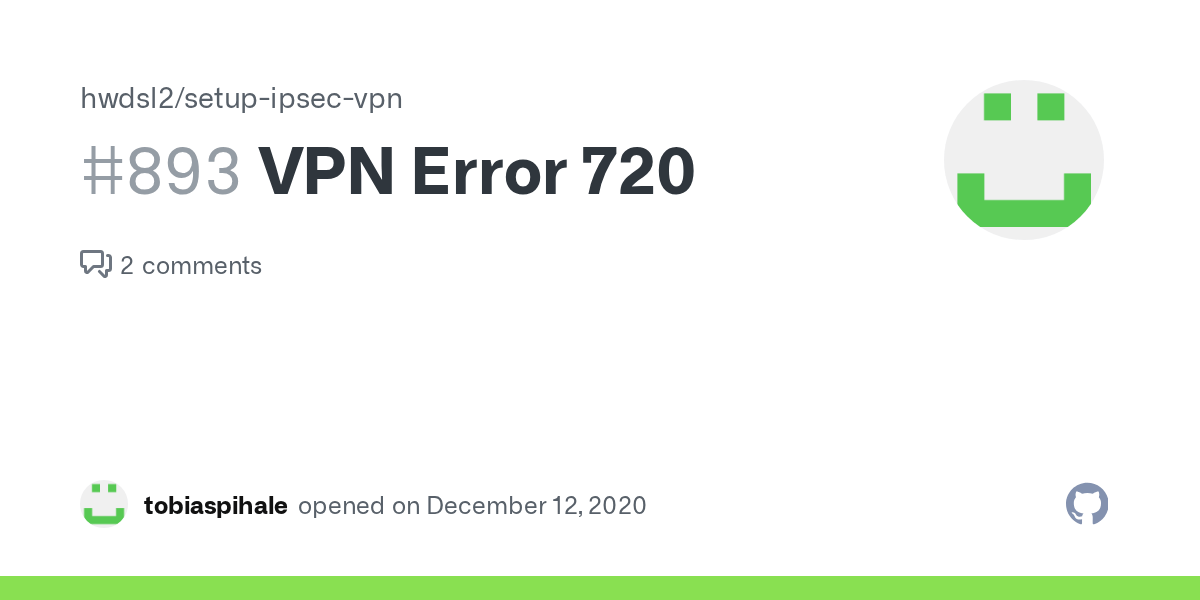 VPN Error 720 · Issue 893 · hwdsl2/setupipsecvpn · GitHub