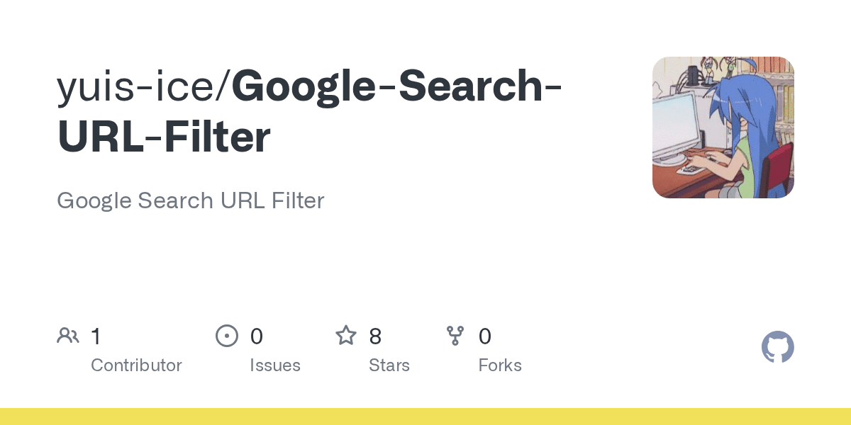 GitHub yuisice/GoogleSearchURLFilter Google Search URL Filter