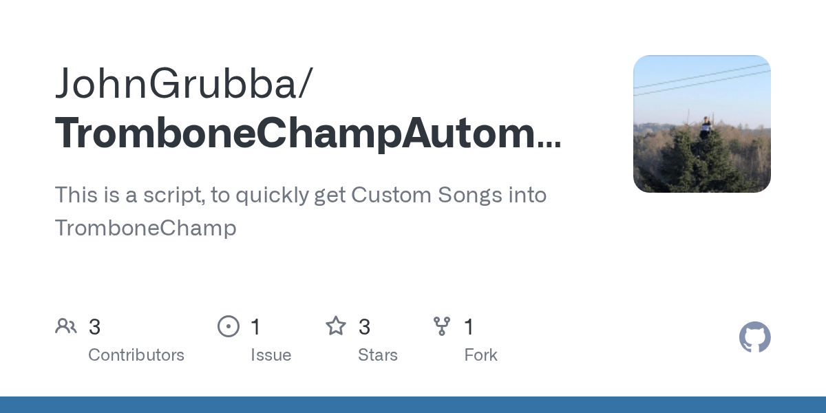 GitHub JohnGrubba/TromboneChampAutomod This is a script, to quickly