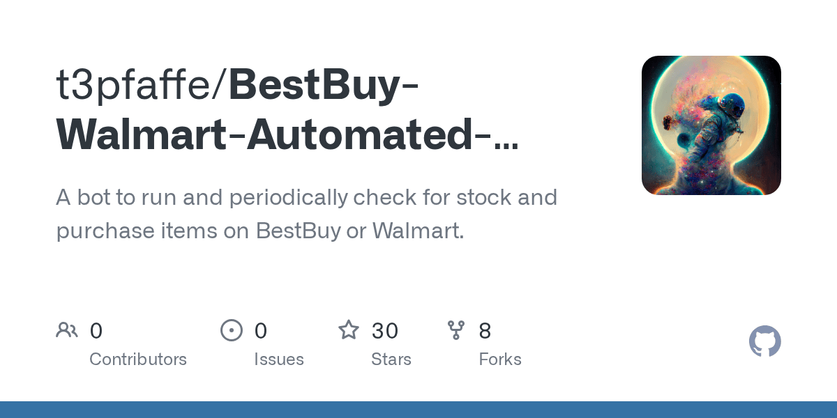 GitHub t3pfaffe/BestBuyWalmartAutomatedCheckoutBot A bot to run