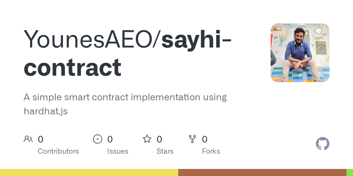 GitHub YounesAEO/sayhicontract A simple smart contract