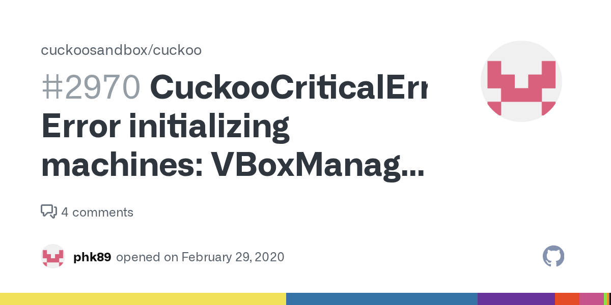 CuckooCriticalError Error initializing machines VBoxManage failed trying to restore the