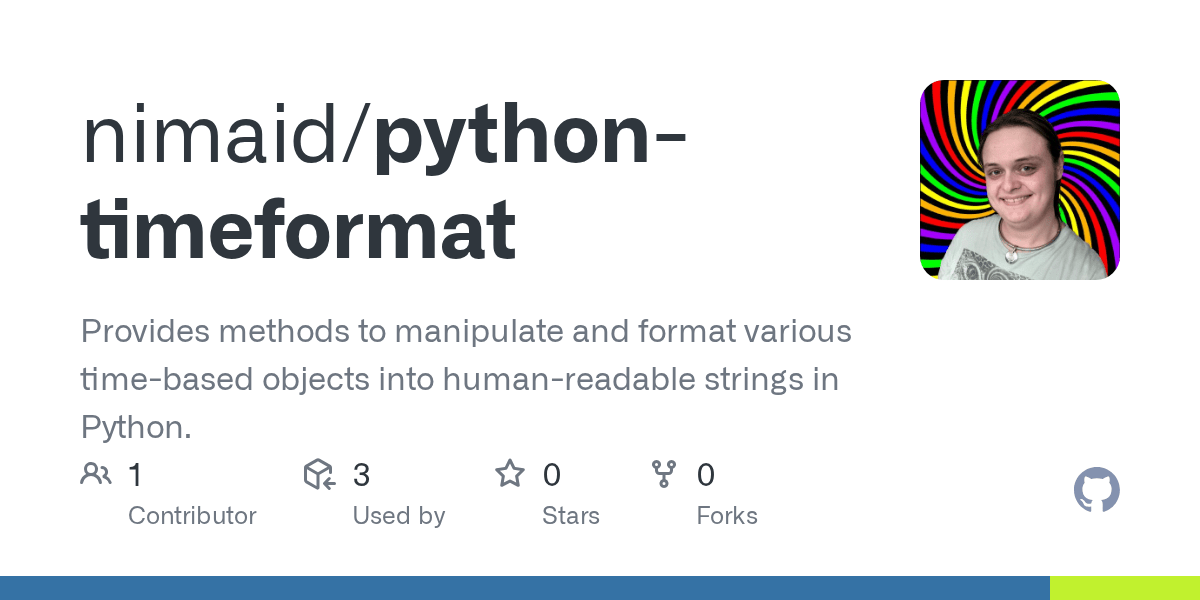 GitHub nimaid/pythontimeformat Provides methods to manipulate and