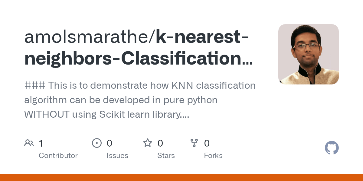 GitHub amolsmarathe/knearestneighborsClassificationinPython