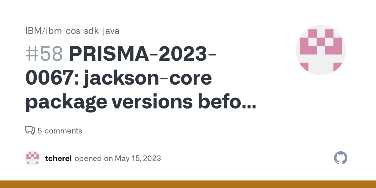 PRISMA20230067 jacksoncore package versions before 2.15.0 are vulnerable to Denial of