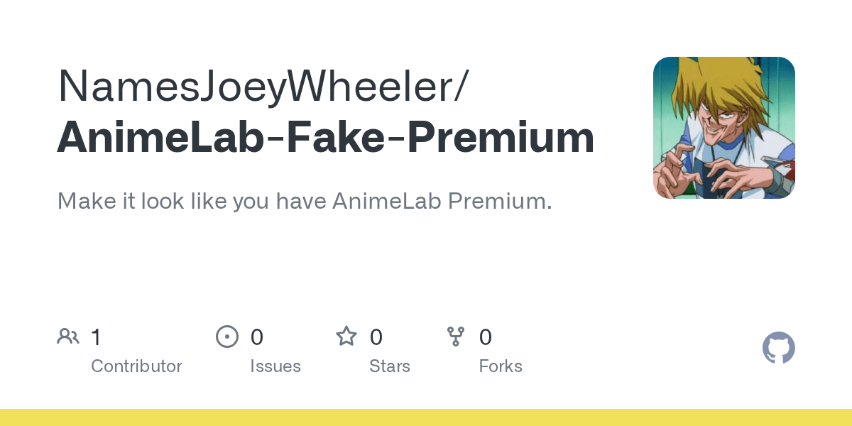 GitHub NamesJoeyWheeler/AnimeLabFakePremium Make it