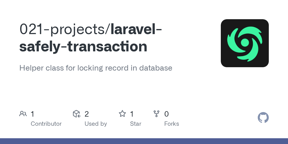 GitHub 021projects/laravelsafelytransaction Helper class for