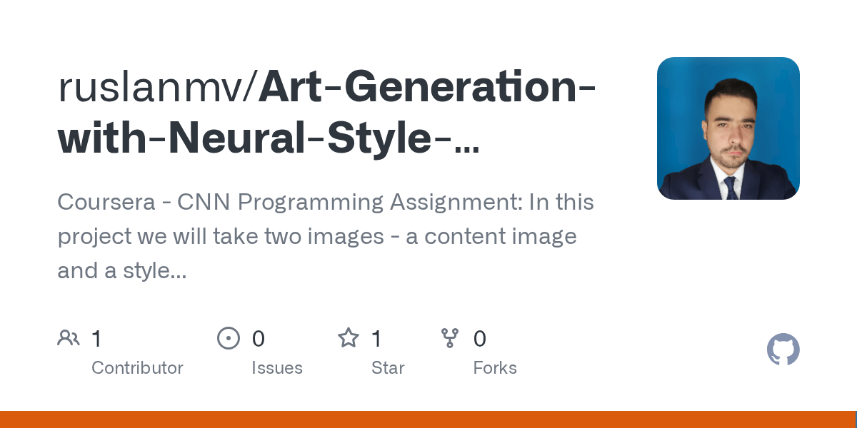 GitHub ruslanmv/ArtGenerationwithNeuralStyleTransfer Coursera