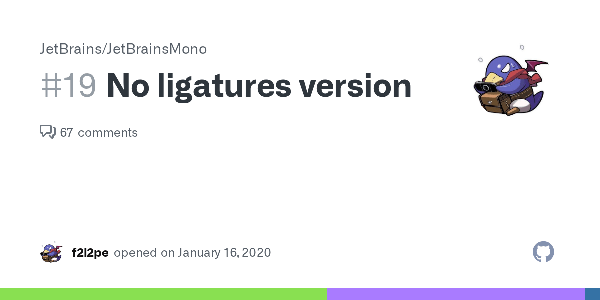 No ligatures version · Issue 19 · JetBrains/JetBrainsMono · GitHub