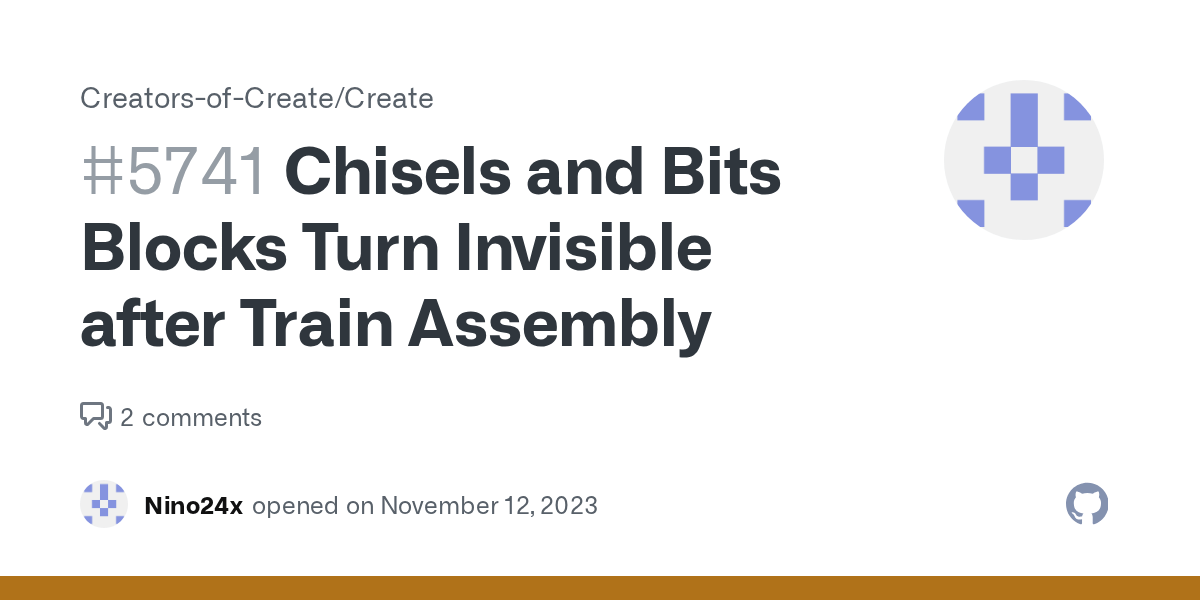 Chisels and Bits Blocks Turn Invisible after Train Assembly · Issue