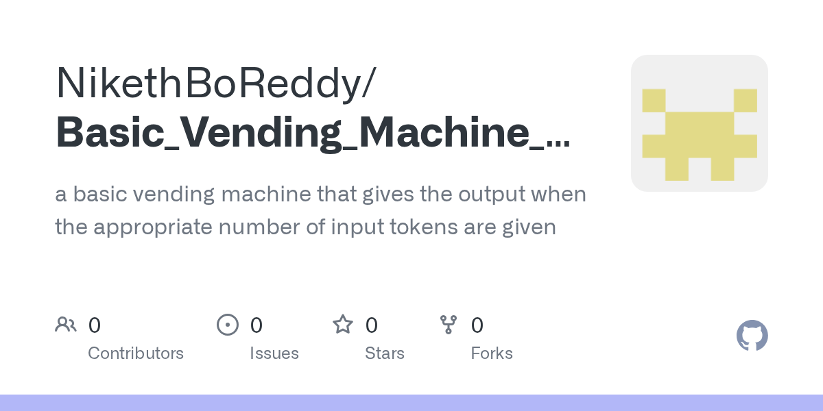 GitHub NikethBoReddy/Basic_Vending_Machine_verilog a basic vending