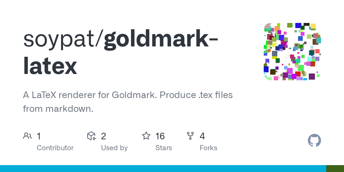 GitHub soypat/goldmarklatex A LaTeX renderer for Goldmark. Produce .tex files from markdown.