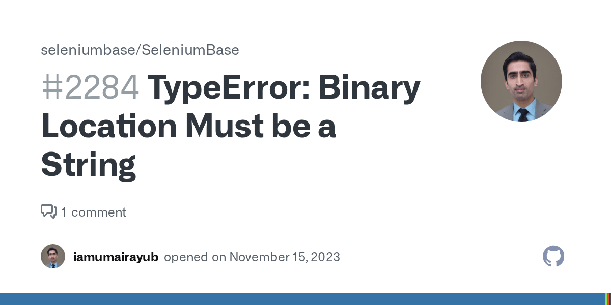 TypeError Binary Location Must be a String · Issue 2284