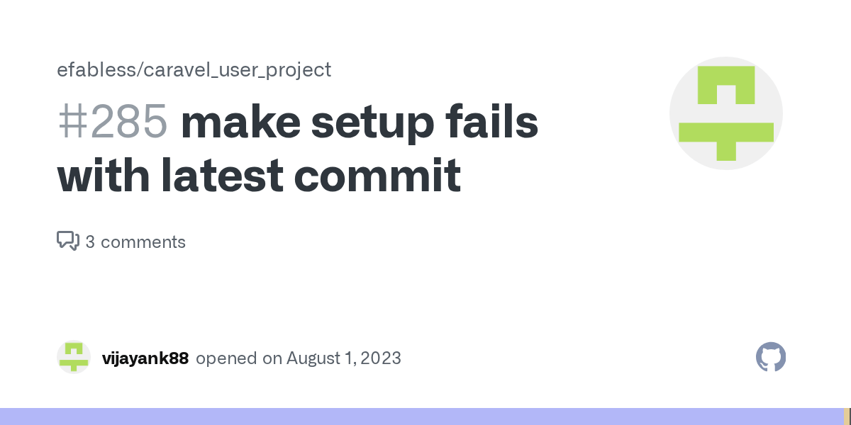 make setup fails with latest commit · Issue 285 · efabless/caravel