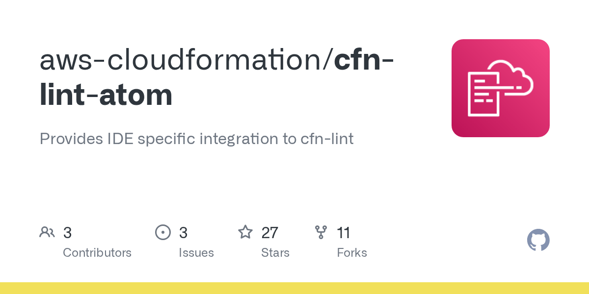 GitHub awscloudformation/cfnlintatom Provides IDE specific integration to cfnlint