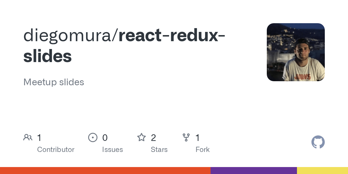 GitHub diegomura/reactreduxslides Meetup slides