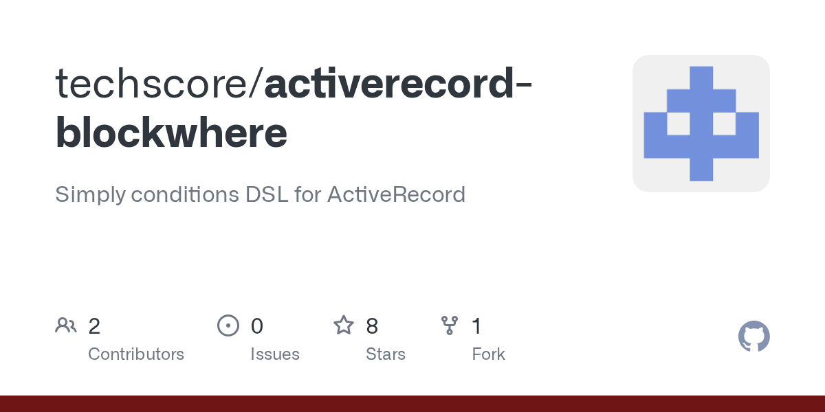 GitHub techscore/activerecordblockwhere Simply conditions DSL for