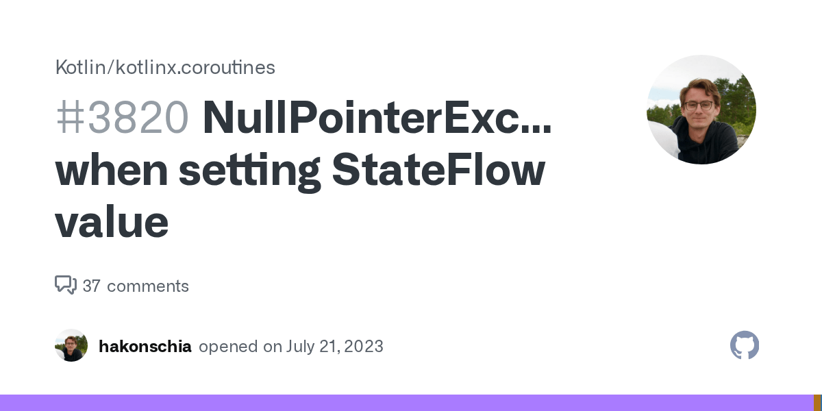 NullPointerException when setting StateFlow value · Issue 3820
